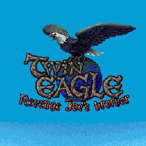 Twin Eagle-Revenge Joe's Brother