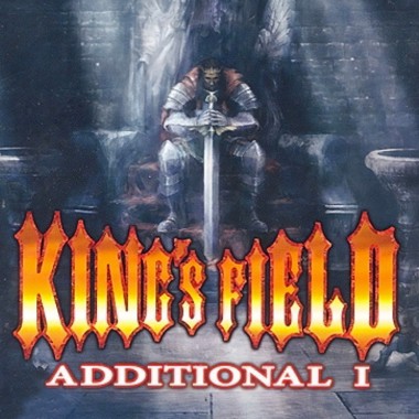 King's Field - Additional I