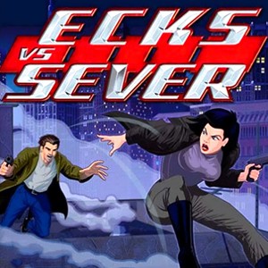 Ecks vs. Sever