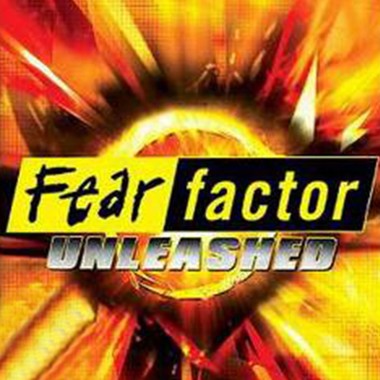 Fear Factor Unleashed