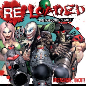 Re-Loaded - The Hardcore Sequel