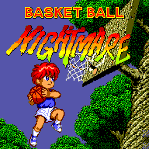 Basket Ball Nightmare