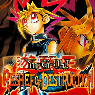 Yu-Gi-Oh! - Reshef of Destruction