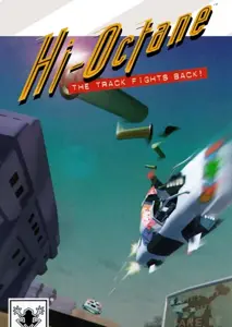 Hi-Octane - The Track Fights Back!