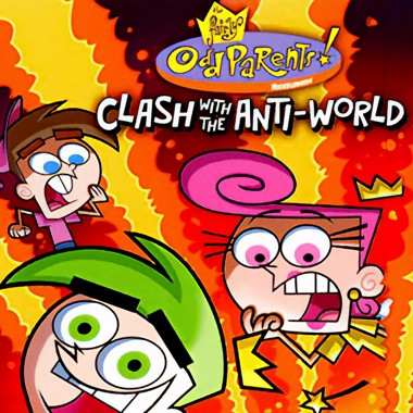 Fairly Odd Parents!, The - Clash With The Anti-World