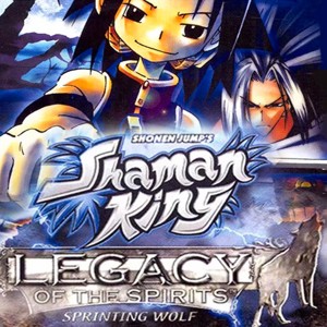 Shaman King-Legacy of the Spirits-Sprinting Wolf