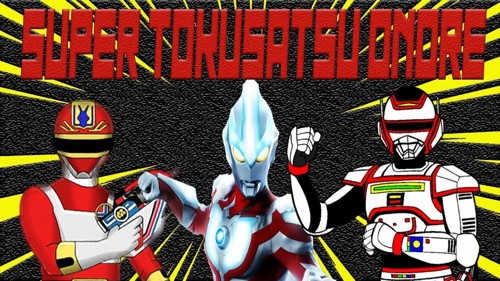 Super TokusaTSU Onore