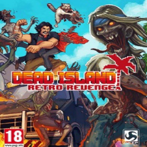 Dead Island Retro Revenge