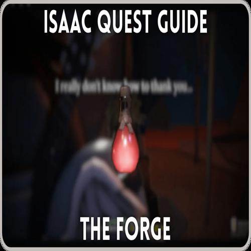 Hướng dẫn nhiệm vụ Bình Máu Isaac trong The Forge