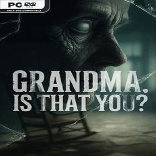 Grandma Is That You