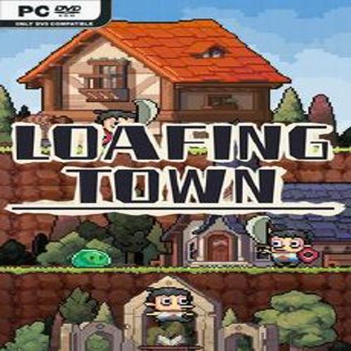 Loafing Town
