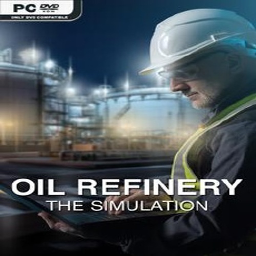 Oil Refinery The Simulation