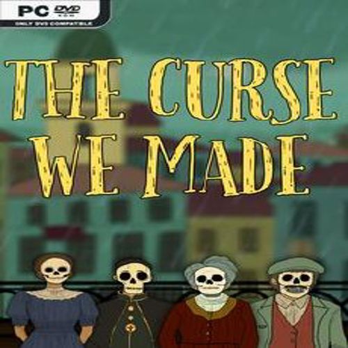 The Curse We Made