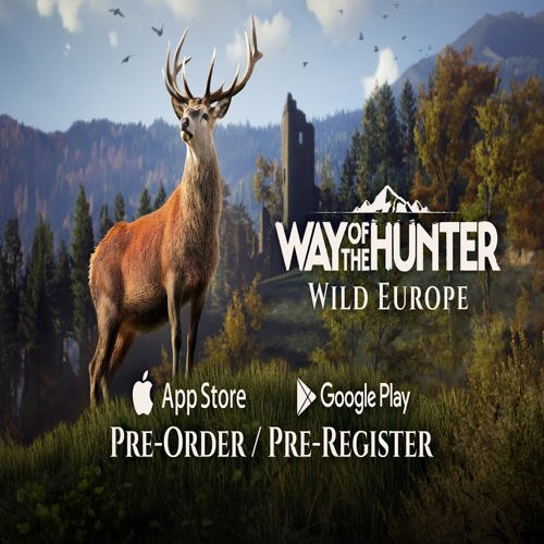 Way of the Hunter – Wild Europe mở đăng ký trước trên Android